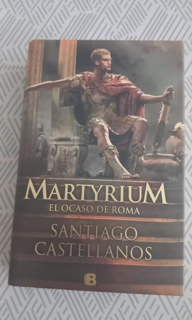Martyrium: El ocaso de Roma (Histórica) (Spanis...