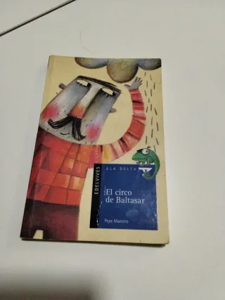 El circo de Baltasar (Ala delta: Serie Azul / H...