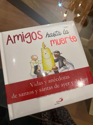 Amigos hasta la muerte: Historia y anédoctas de...