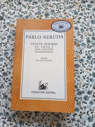 Veinte Poemas De Amor Y Una Cancion Desesperada...