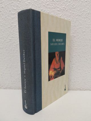 El hereje. Miguel Delibes