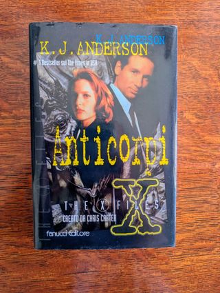 The X-Files Anticorpi di Kevin J. Anderson