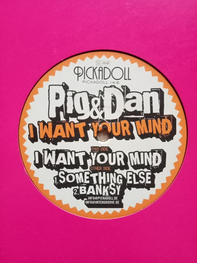 Pig & Dan - I want your Mind - Pickadoll 14