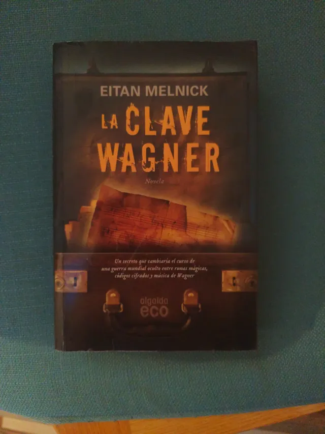 La clave Wagner (Spanish Edition)