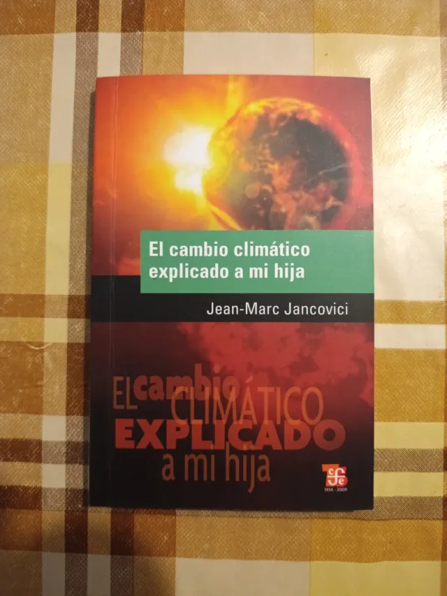 El Cambio Climático Explicado a Mi Hija