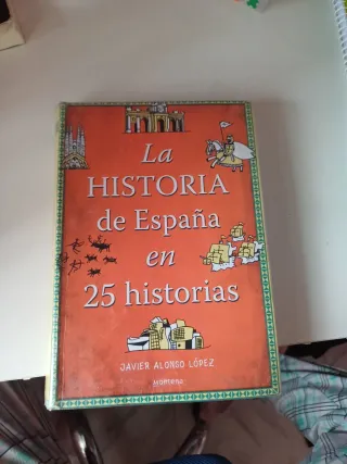 La historia de España en 25 historias