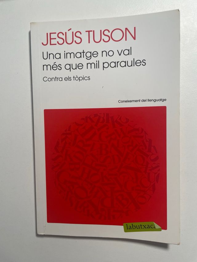 Una imatge no val més que mil paraules: Contra ...