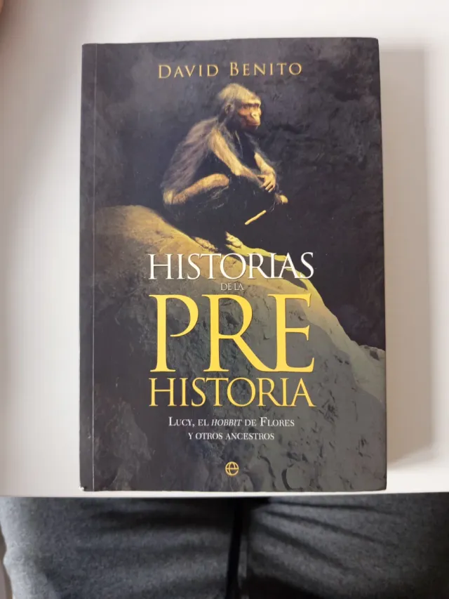 Historias de la Prehistoria: Lucy, el hobbit de...