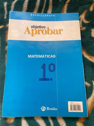 Objetivo aprobar LOE: Matemáticas 1 Bachillerato