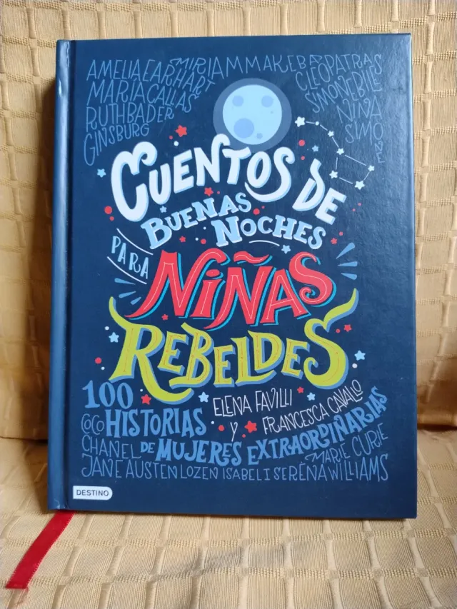 Cuentos de buenas noches para niñas rebeldes: 1...