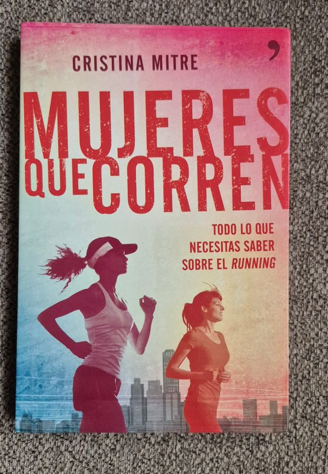 Mujeres que corren: Todo lo que necesitas saber...