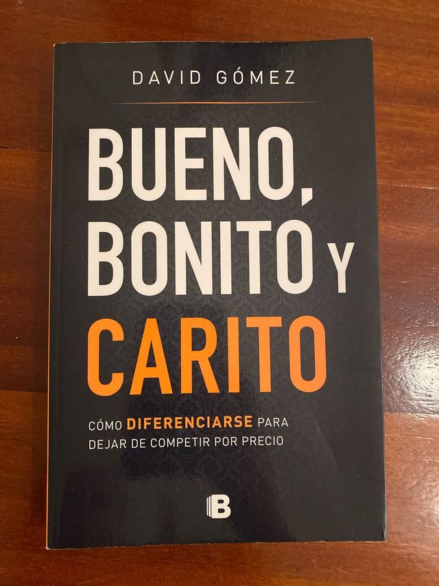 Bueno, bonito y carito / Nice, Pretty, and Expe...