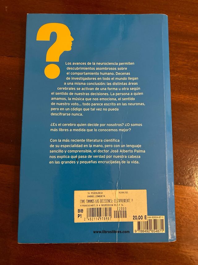 Como tomamos las decisiones: El sorprendente pa...