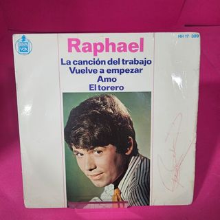 Vinilo Raphael "La canción del trabajo,Vuelve a empezar