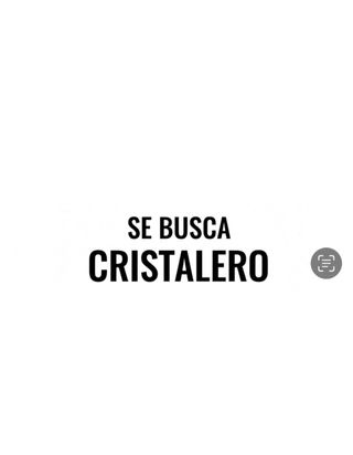 Se busca cristalero en Valencia Capital