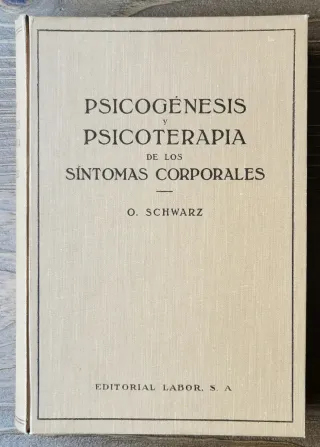 Psicogénesis y psicoterapia de los síntomas corpor