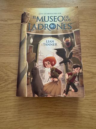 El museo de los ladrones: Los guardianes, libro I (Los Guardianes / the Keepers) (Spanish Edition)