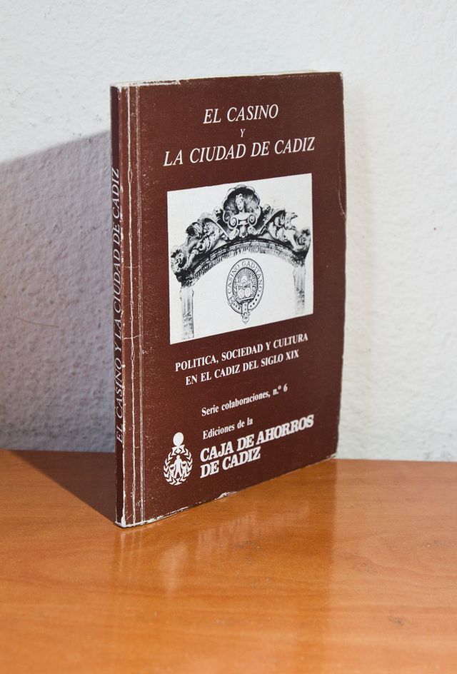 EL CASINO Y LA CIUDAD DE CADIZ