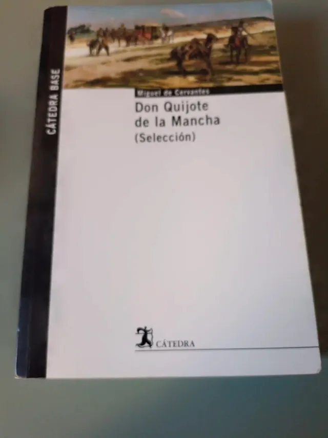 Don Quijote de la Mancha. (Selección) (Catedra ...