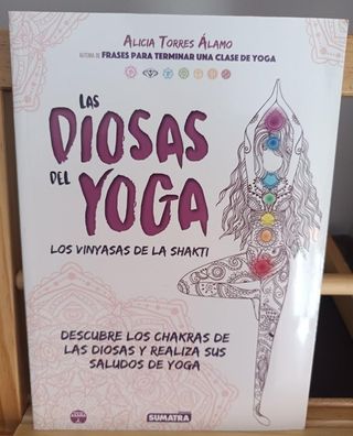 LAS DIOSAS DEL YOGA: LOS VINYASAS DE LA SHAKTI