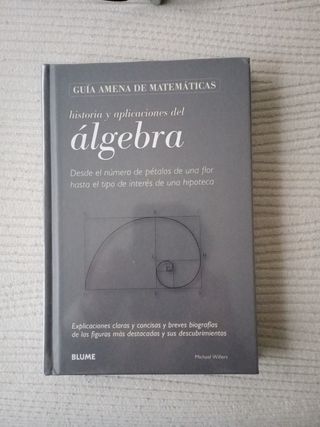 Historia y aplicaciones del álgebra: Desde el n...