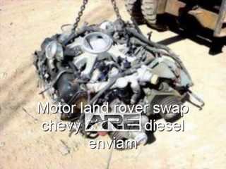 Motor land rover swap chevy 6.2 d v8 diese