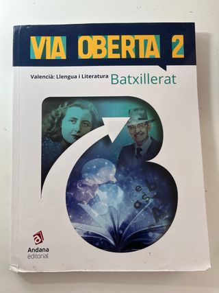 Via Oberta. Valencià. Segon de batxillerat: Val...