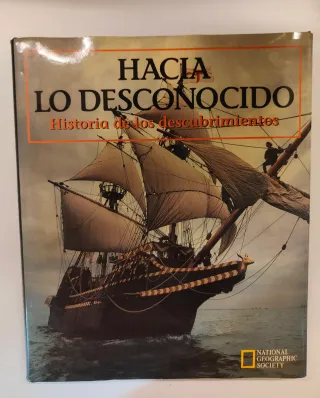 Hacia lo desconocido historia de los descubrimi...