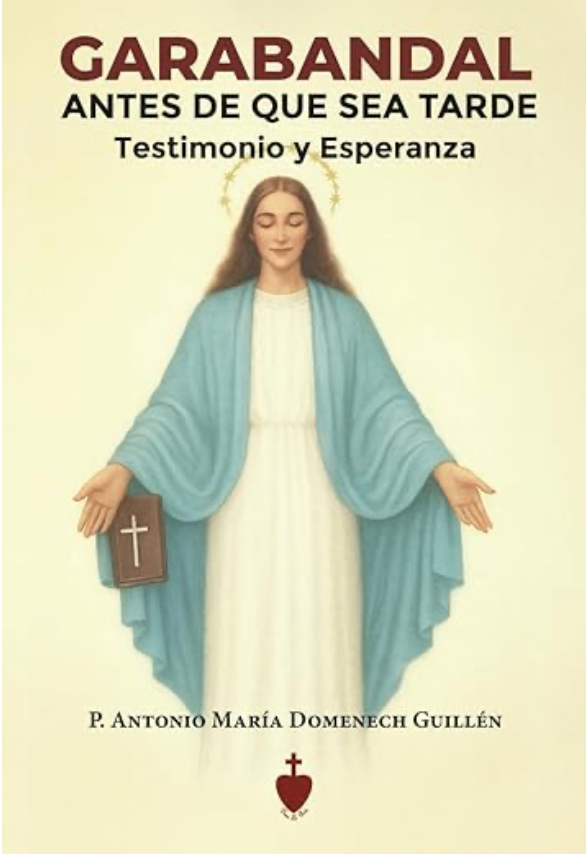 Libro Garabandal Antes de que sea Tarde