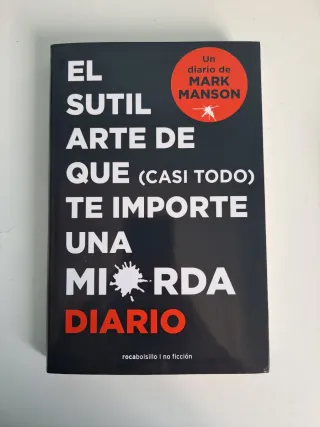 El sutil arte de que casi todo te importeunamierda