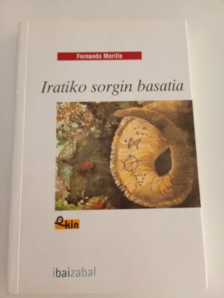Iratiko sorgin basatia (Ekin) (Basque Edition)