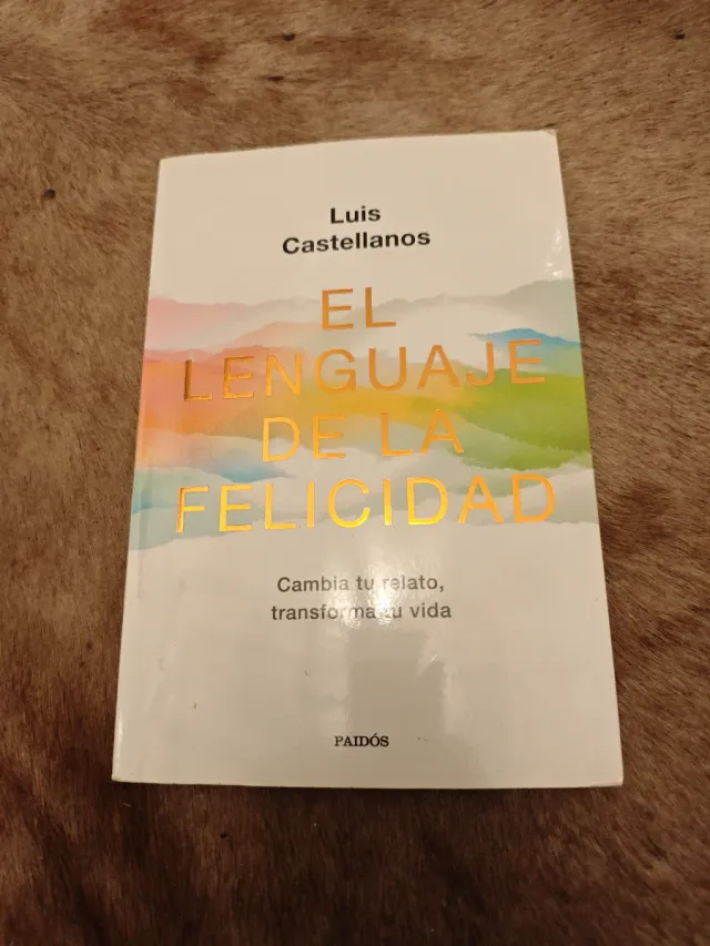 El lenguaje de la felicidad.COMPRÁ MÍNIMA 4 LIBROS