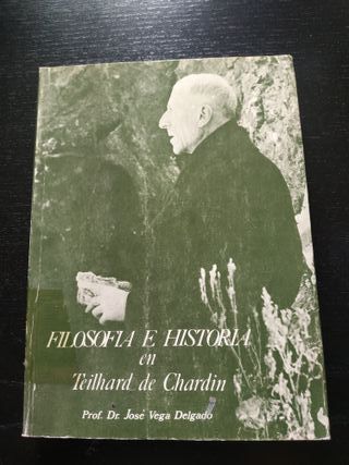 Filosofía e historia en Teilhard de Chardin - Dr. 