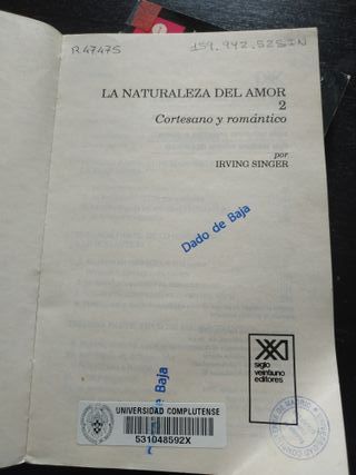 La naturaleza del amor - Irving Singer. Siglo Vein