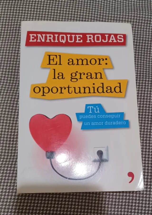 El amor: la gran oportunidad - Enrique Rojas