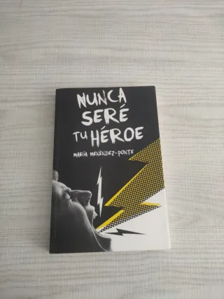 Nunca seré tu héroe