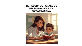 PROFESORA DE REPASO PARA PRIMARIA Y ESO EN TGN