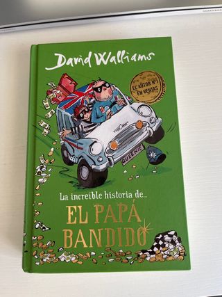 La increíble historia de... el papá bandido / B...