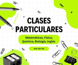 Clases de Matemáticas, Física y Química, Inglés...