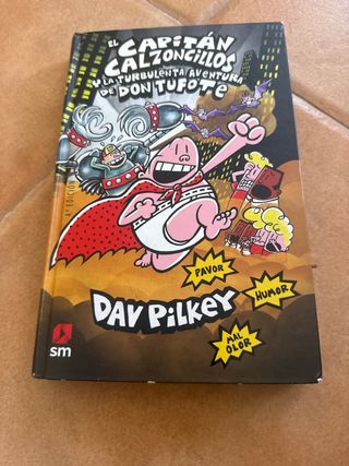 El Capitán Calzoncillos y la turbulenta aventur...