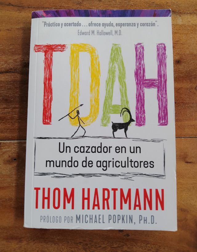 TDAH: Un cazador en un mundo de agricultores (Spanish Edition)