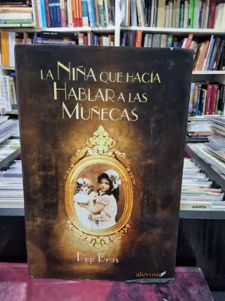La niña que hacía hablar a las muñecas