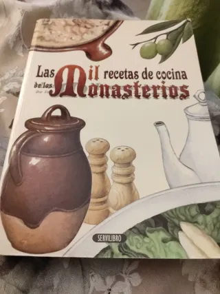 Las mil recetas de cocina de los monasterios