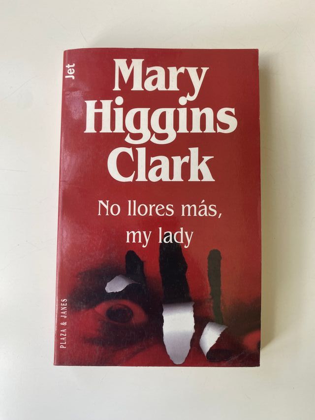 "No llores más, my Lady" de Mary Higgins Clark
