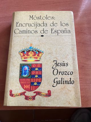 Libro Móstoles: Encrucijada de los Caminos de Espa