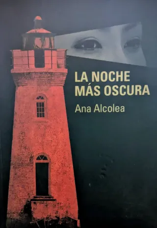 Juvenil -La noche más oscura - Ana Alcolea- Anaya