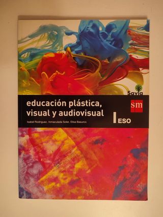 Educación plástica, visual y audiovisual I. ESO...