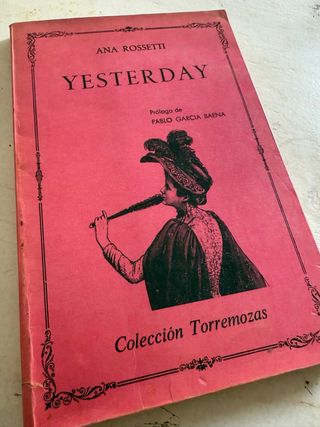 Libro Yesterday de Ana Rossetti, primera edición 