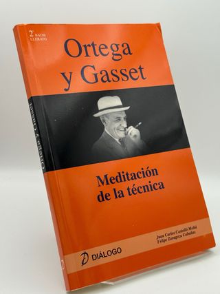 Meditación de la técnica – Ortega y Gasset