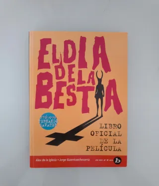 El Dia de la Bestia (Libro Oficial de la Pelicu...